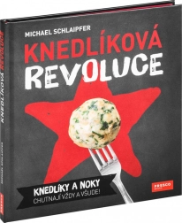 Revolucija u knedlima: Knjiga Michaela Schlaipfera