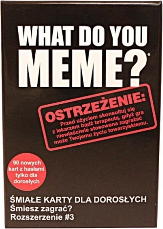 What Do You Meme? Ekstra paket br. 3: Smjelo proširenje za odrasle