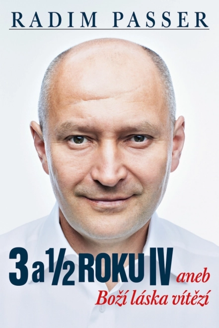 3 i pol godine IV: Božja ljubav pobjeđuje – Radim Passer